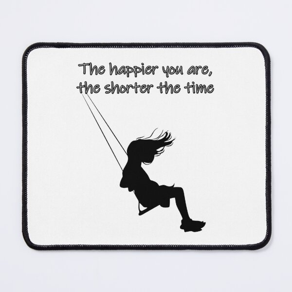 Item preview, The happier you are, the faster time flies designed and sold by JVNS.
