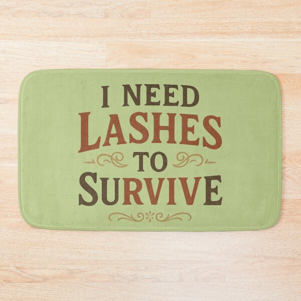 Item preview, I Need Lashes to Survive – Funny Lash Lover Typography Design designed and sold by Meandmyshop.