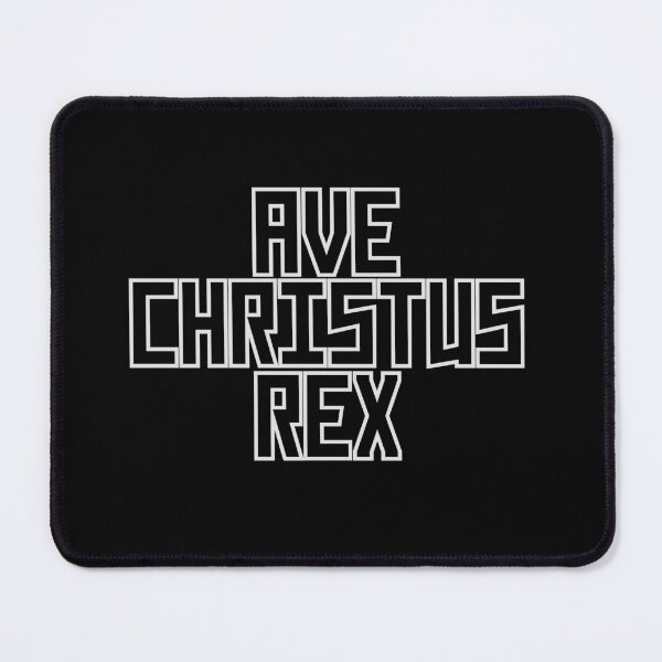 Item preview, Ave Christus Rex designed and sold by RyanJGtz.