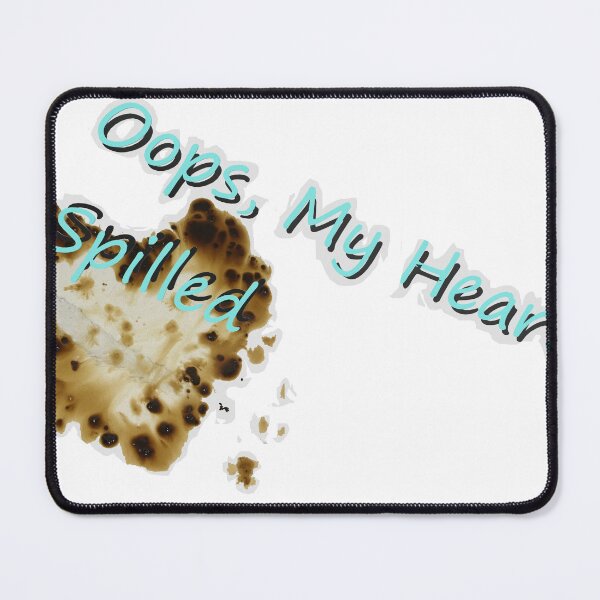 Item preview, Oops, My Heart Spilled designed and sold by Calgarian.