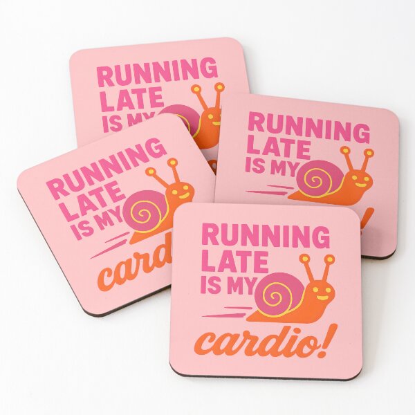 Item preview, Running Late is My Cardio | Funny Snail Humor designed and sold by ArtNettie.