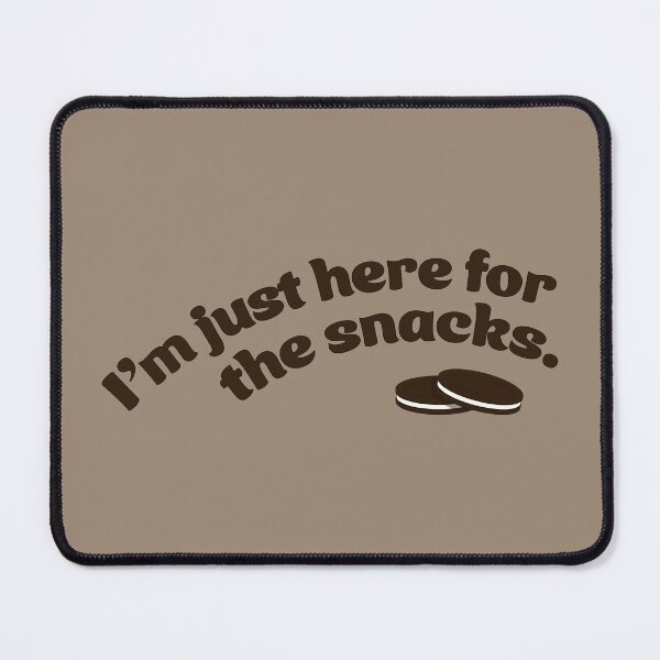 Item preview, I'm Just Here For the Snacks designed and sold by sillyjess.
