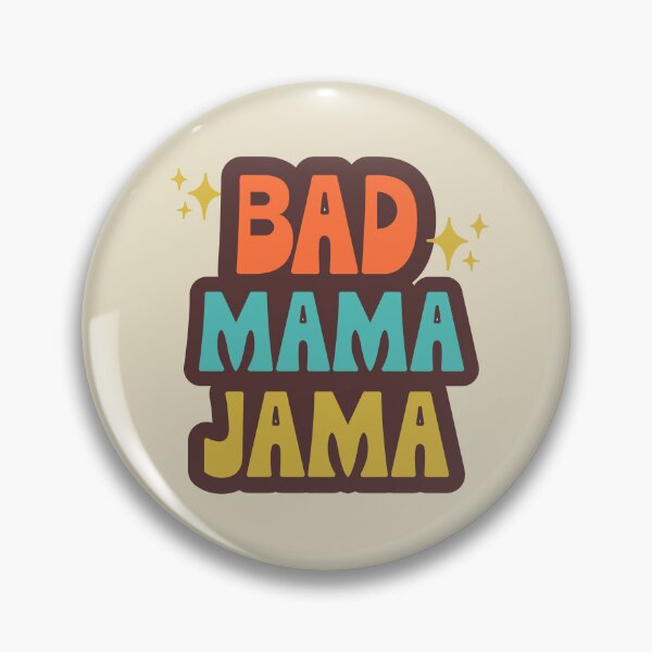 Item preview, Bad mama jama  designed and sold by FatBirdie.