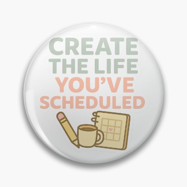 Item preview, Create The Life You've Scheduled designed and sold by acupofcoffy.