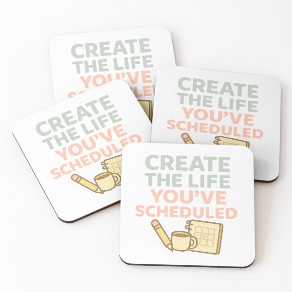 Item preview, Create The Life You've Scheduled designed and sold by acupofcoffy.