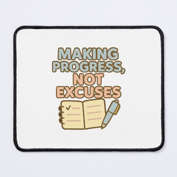 Item preview, Making Progress, Not Excuses designed and sold by acupofcoffy.