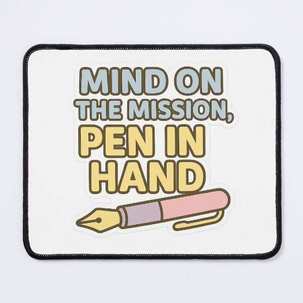 Item preview, Mind on the Mission, Pen In Hand designed and sold by acupofcoffy.
