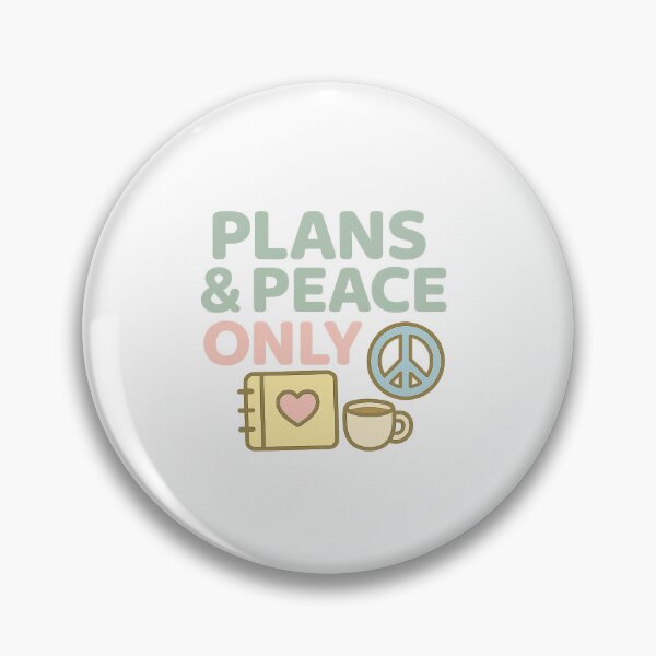 Item preview, Plans & Peace Only designed and sold by acupofcoffy.