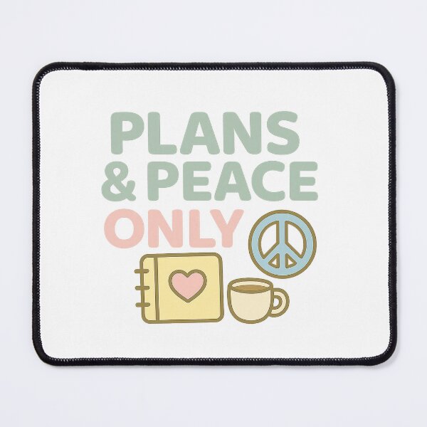 Item preview, Plans & Peace Only designed and sold by acupofcoffy.