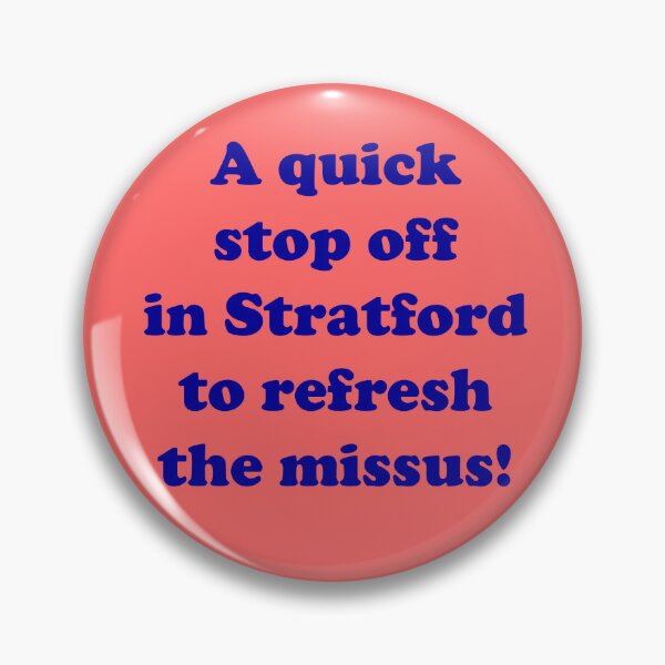 Item preview, A quick stop off in Stratford to refresh the missus! designed and sold by cirrus42.