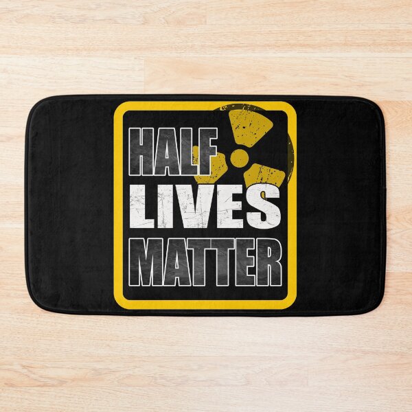 Item preview, Half Lives Matter – Funny Nuclear Physics Grunge Radiation Symbol designed and sold by NerdyWerks.
