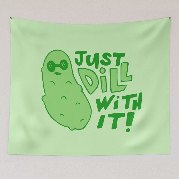 Item preview, Just Dill With It designed and sold by PepAndGrace.