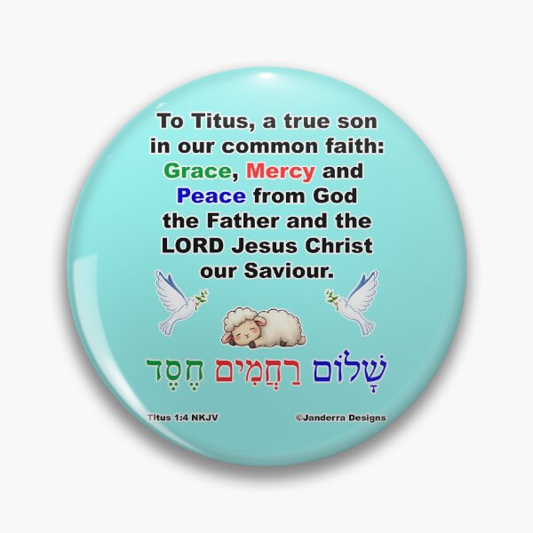 Item preview, 'To Titus, a true son in our common faith: Grace, mercy, and peace from God the Father and the Lord Jesus Christ our Saviour.' Titus 1:4 blue designed and sold by JanderraDesigns.