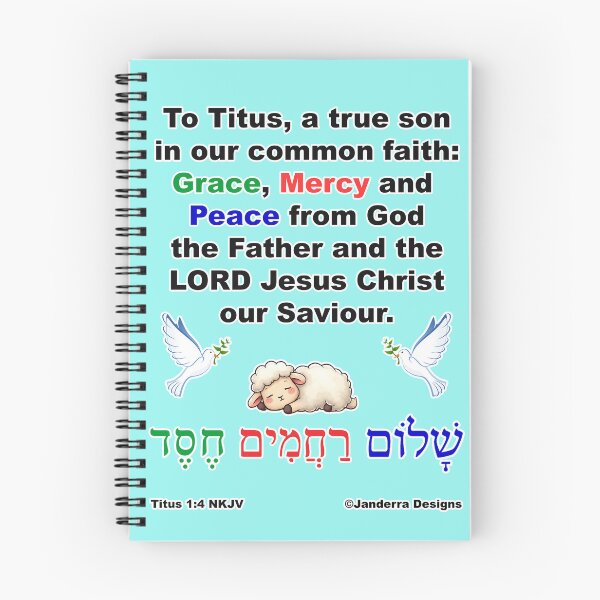 Item preview, 'To Titus, a true son in our common faith: Grace, mercy, and peace from God the Father and the Lord Jesus Christ our Saviour.' Titus 1:4 blue designed and sold by JanderraDesigns.