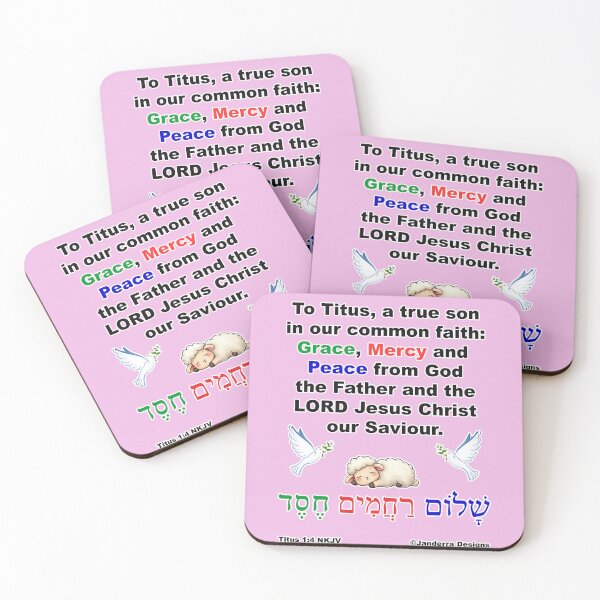 Item preview, 'To Titus, a true son in our common faith: Grace, mercy, and peace from God the Father and the Lord Jesus Christ our Saviour.' Titus 1:4 pink designed and sold by JanderraDesigns.