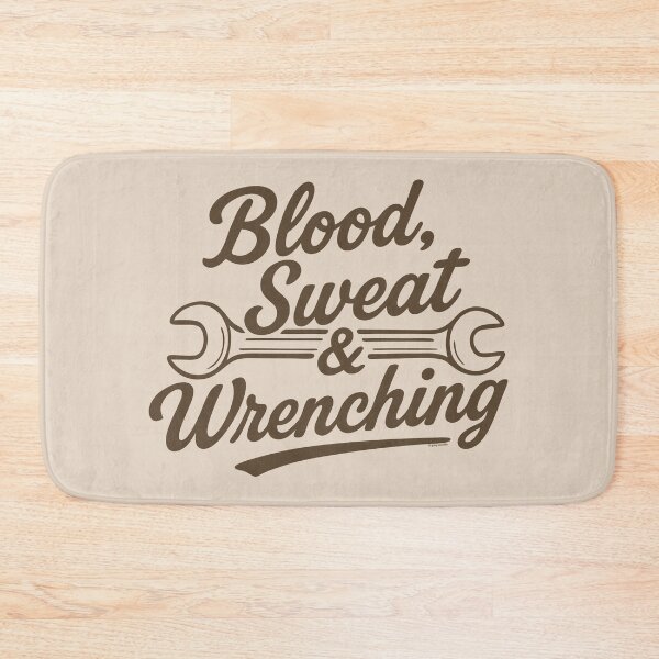 Item preview, Blood, Sweat & Wrenching, Hardcore Mechanic Life Design for Gearheads designed and sold by Automotive Art by Greg.