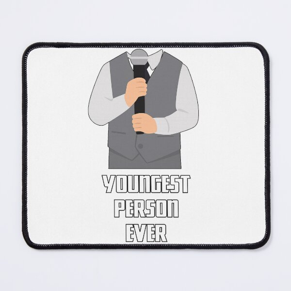 Item preview, You are the youngest person ever! designed and sold by What Do You Meme?.
