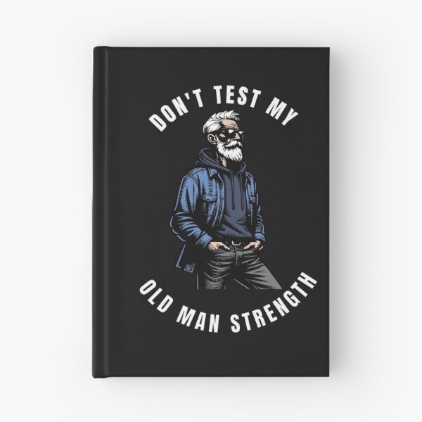 Item preview, Old Man Strength  designed and sold by GBJTees.