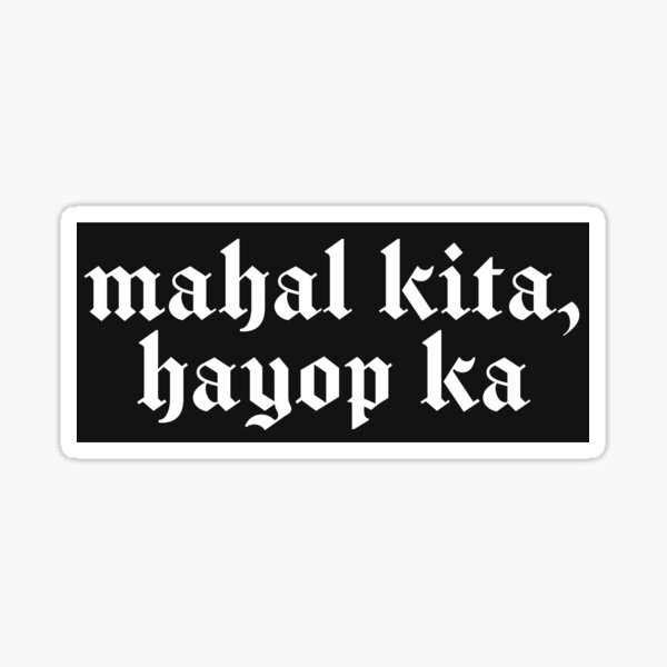 Item preview, MAHAL KITA HAYOP KA GOTH PHILIPPIN JE T'AIME designed and sold by aydapadi.