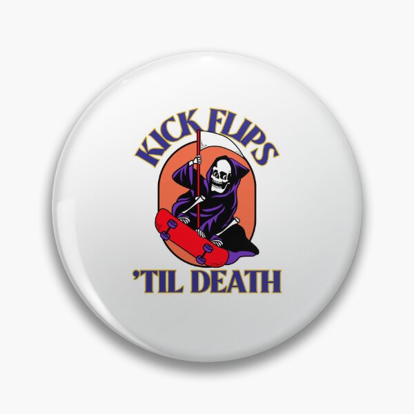 Item preview, Kick Flips "Till Death designed and sold by InkDropbyVett.