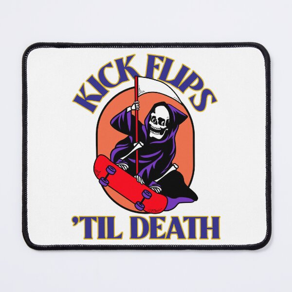 Item preview, Kick Flips "Till Death designed and sold by InkDropbyVett.