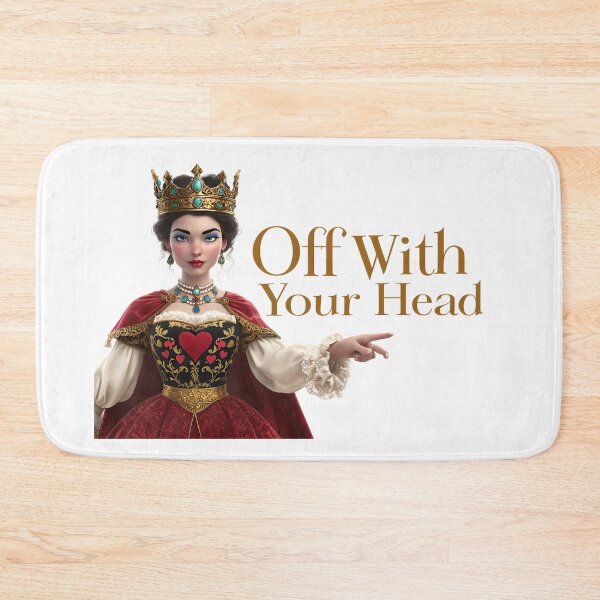 Item preview, Off With Your Head! - Wonderland Queen's Command designed and sold by ArtisticDesignsbyLinda.