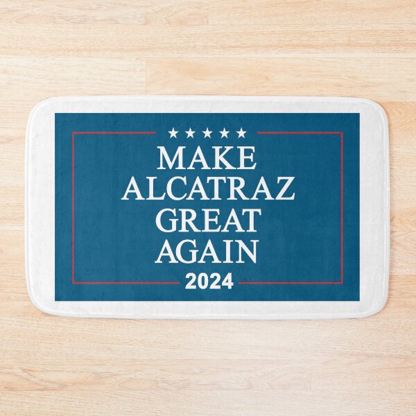 Item preview, Make Alcatraz Great Again designed and sold by Allen Peterson.