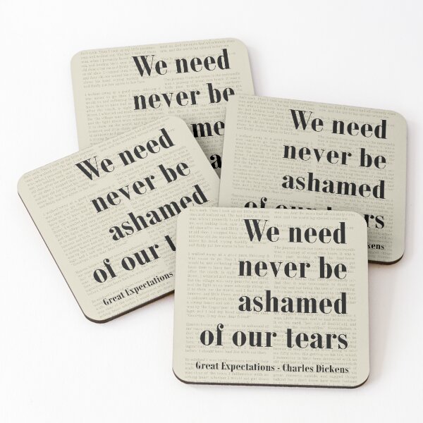 Item preview, Never Be Ashamed Great Expectations Charles Dickens Quote designed and sold by kakarikihill.