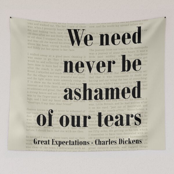 Item preview, Never Be Ashamed Great Expectations Charles Dickens Quote designed and sold by kakarikihill.