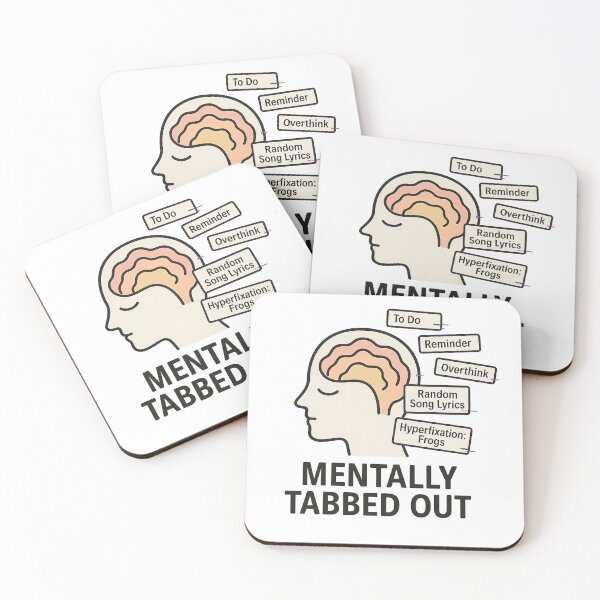 Item preview, Mentally Tabbed Out – Neurodivergent Browser Brain Design designed and sold by Closeddog.