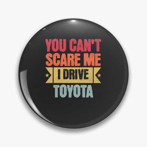Item preview, You cant scare me I drive toyota designed and sold by santoshputhran.