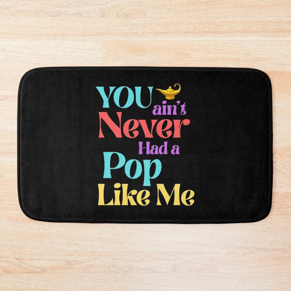 Item preview, You Ain’t Never Had a Pop Like Me – Magic Lamp Style designed and sold by 93-Store.