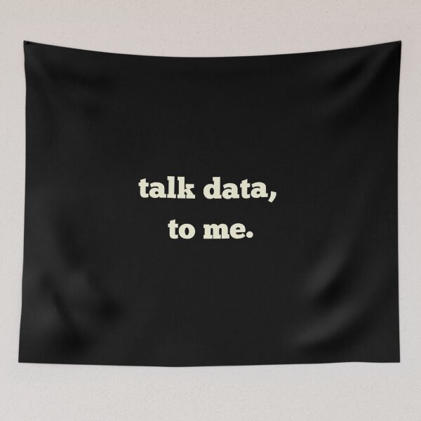 Item preview, Talk Data to Me – Funny Data Science & AI Lover  designed and sold by Redstrawberry13.