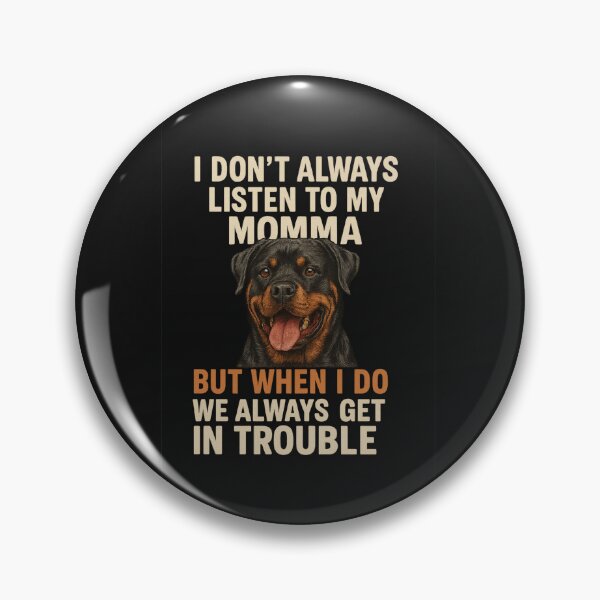 Item preview, I Don't Always Listen To My Momma, But When I Do We Always Get In Trouble designed and sold by 123ks.