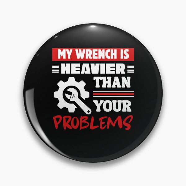 Item preview, Funny Plumber Quote Shirt – My Wrench Is Heavier Than Your Problems designed and sold by Jdee23.