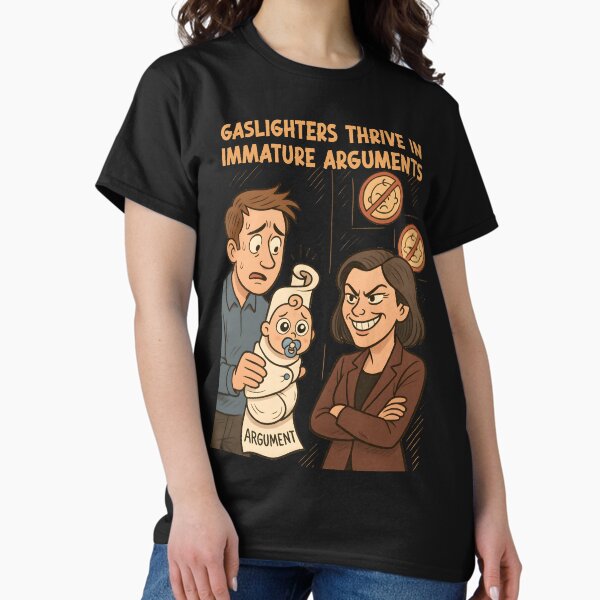 Item preview, Gaslighters thrive in immature arguments designed and sold by madrigenum.