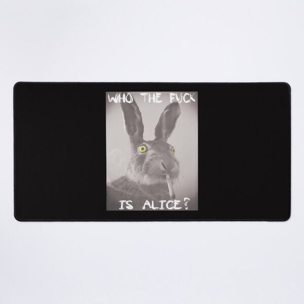 Item preview, Who The Fck Is Alice designed and sold by LAZAR-EG.