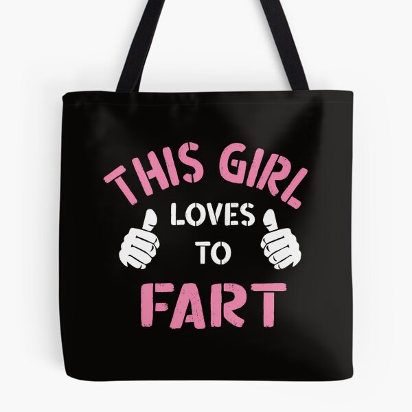 Item preview, This Girl Loves To Fart Funny Saying Fart Jokes Sarcastic Farting Saying designed and sold by LAZAR-EG.