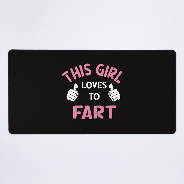 Item preview, This Girl Loves To Fart Funny Saying Fart Jokes Sarcastic Farting Saying designed and sold by LAZAR-EG.
