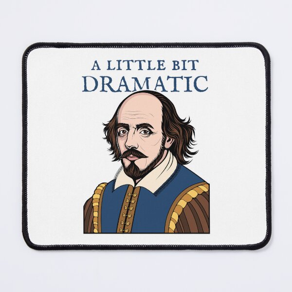 Item preview, A Little Bit Dramatic | Shakespeare Portrait designed and sold by ObsidianDaz.