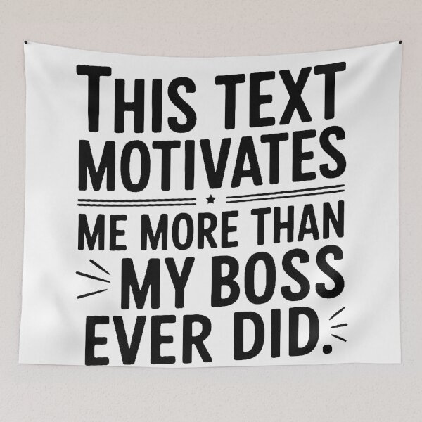 Item preview, More Motivating Than My Boss – Corporate Parody Quote designed and sold by Thompika.