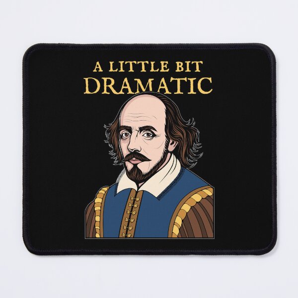 Item preview, A Little Bit Dramatic | Shakespeare Portrait designed and sold by ObsidianDaz.