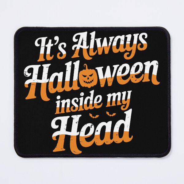 Item preview, It's Always Halloween Inside My Head – Typography Halloween T-Shirt designed and sold by MursalinDesigns.