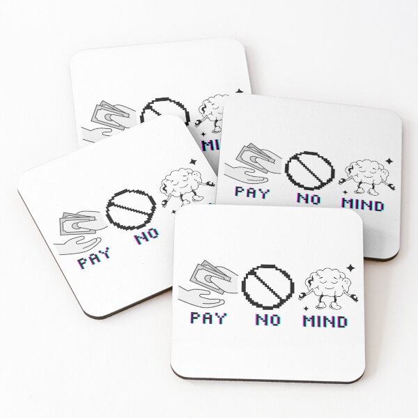 Item preview, Pay No Mind designed and sold by GOriginals.