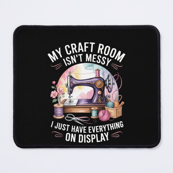 Item preview, My Craft Room Isn’t Messy Everything on Display Funny Quilt designed and sold by DeadlockCrew.