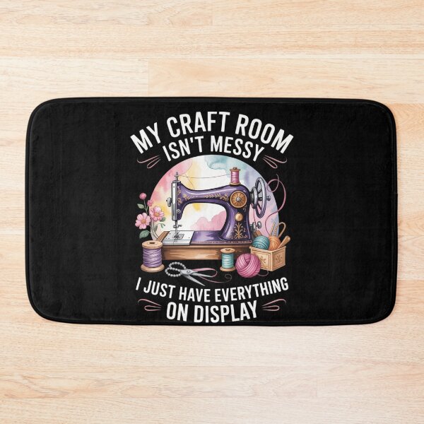 Item preview, My Craft Room Isn’t Messy Everything on Display Funny Quilt designed and sold by DeadlockCrew.