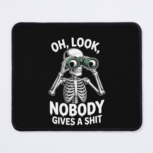 Item preview, Oh Look No One Cares Skeleton Binoculars Art Skeleton Lovers designed and sold by DeadlockCrew.