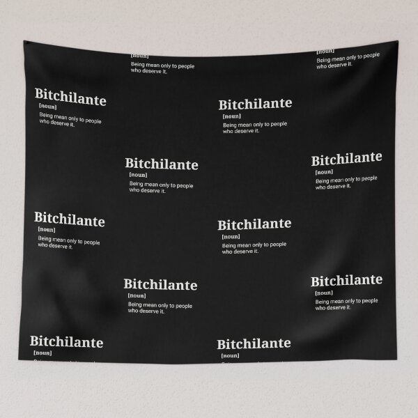 Item preview, Bitchilante – Snarky Definition Design for Justified Pettiness designed and sold by LoversEyes.