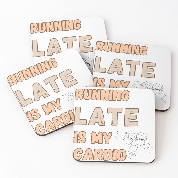 Item preview, Running Late Is My Cardio - Funny Coffee Quote with Hand-Drawn Cups designed and sold by ZebraPop.