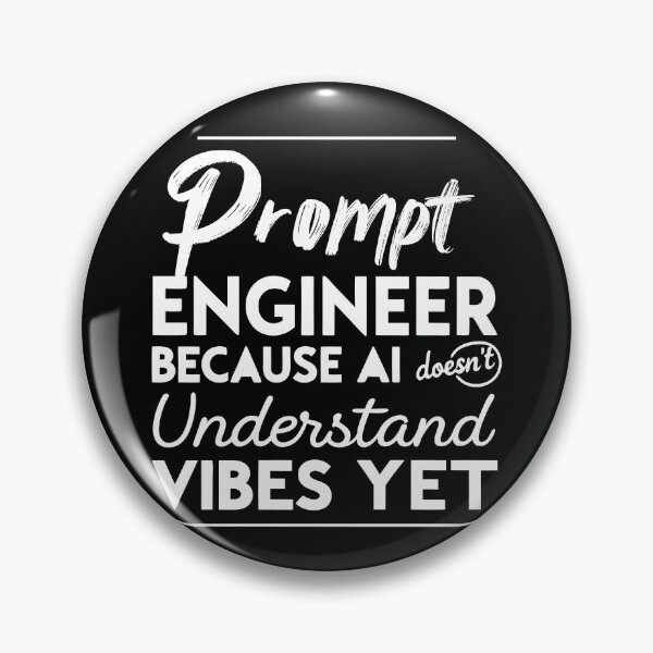 Item preview, Prompt Engineer Life designed and sold by koki4you.
